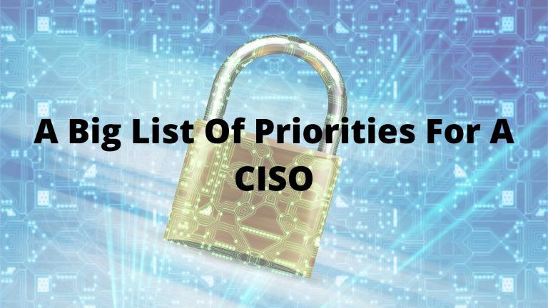 A Guide About Priorities For Chief Information Security Officer (CISO)