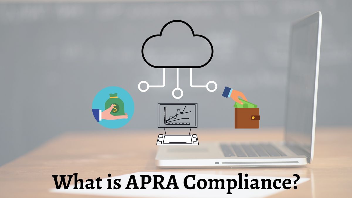Quick Introduction To APRA Compliance
