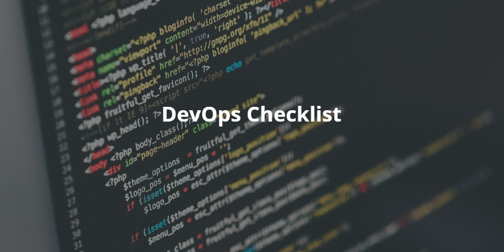 DevOps Team Should Have A Checklist